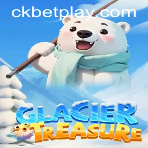 GlacierTreasure: An Epic Adventure Awaits with ckbet